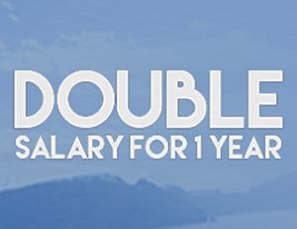Double Salary For 1 Year demo