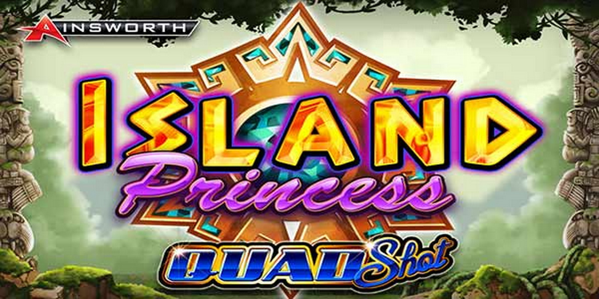 Island Princess Quad Shot demo