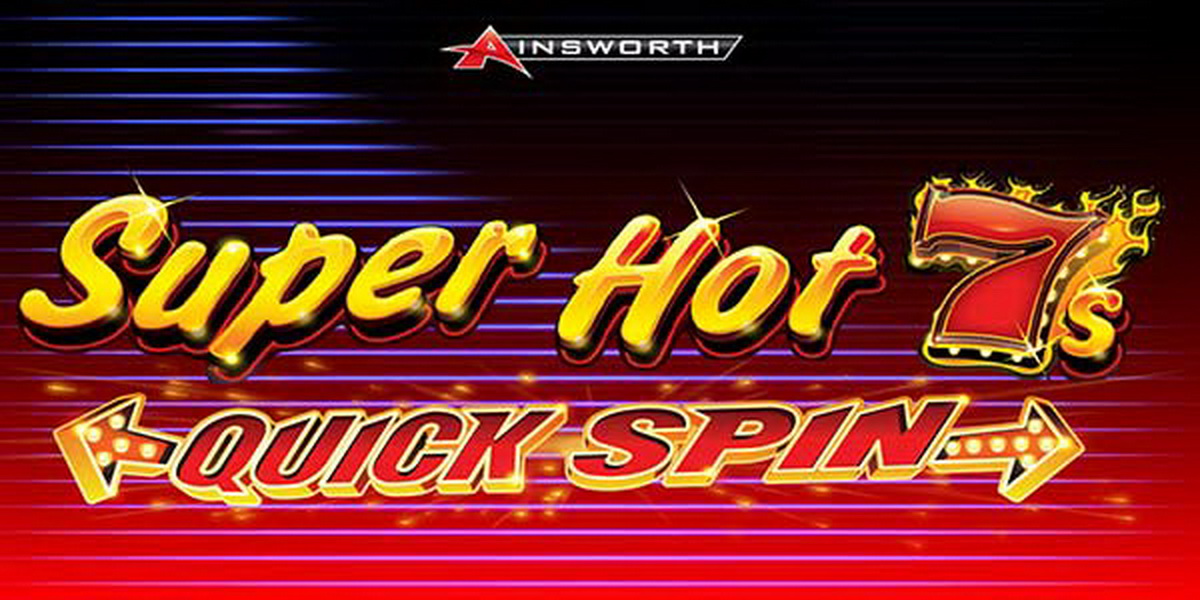 Super Hot 7s Quick Spin (Ainsworth) demo
