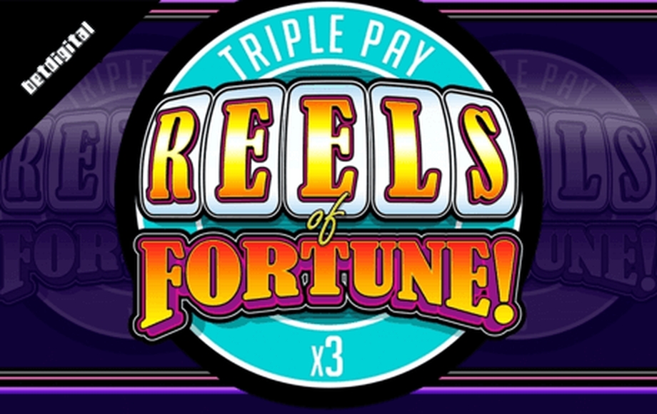 Reels in Reels of Fortune - Triple Pay Slot Game by Betdigital