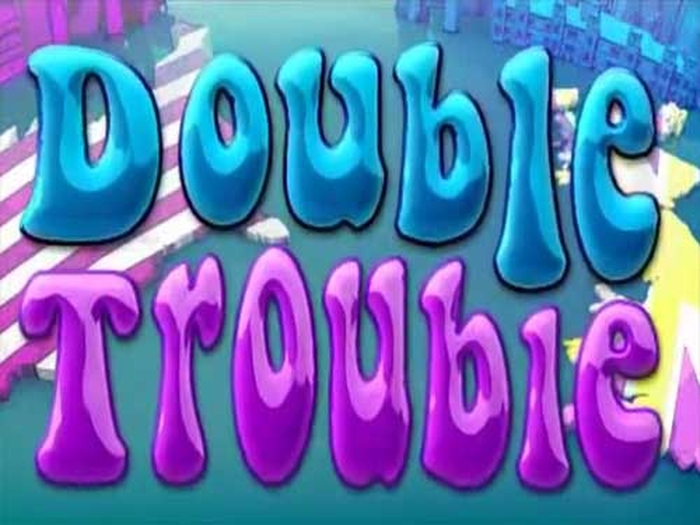 Double Trouble demo