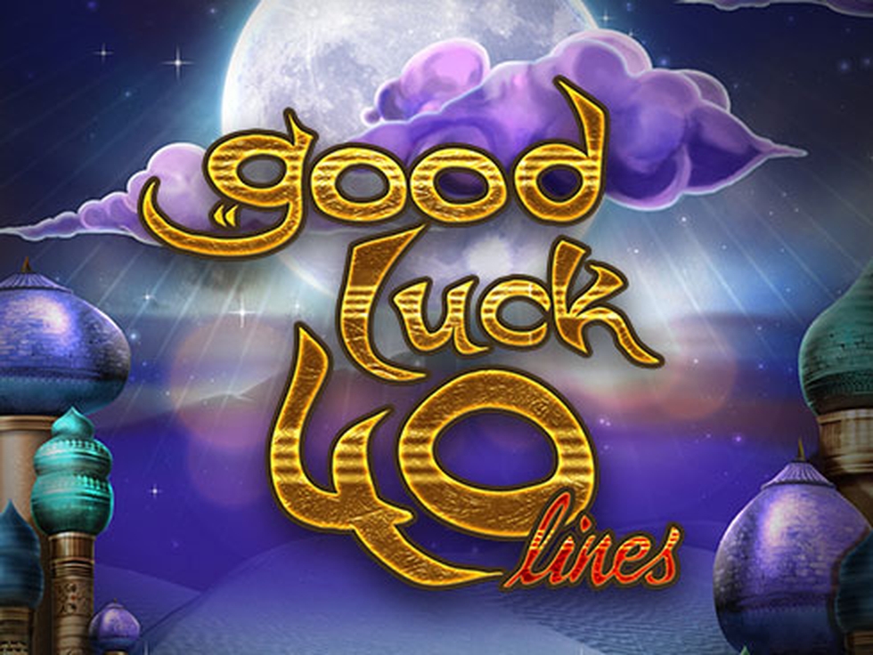 Good Luck 40 demo